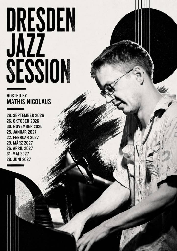 Dresden Jazz Session hosted by Mathis Nicolaus