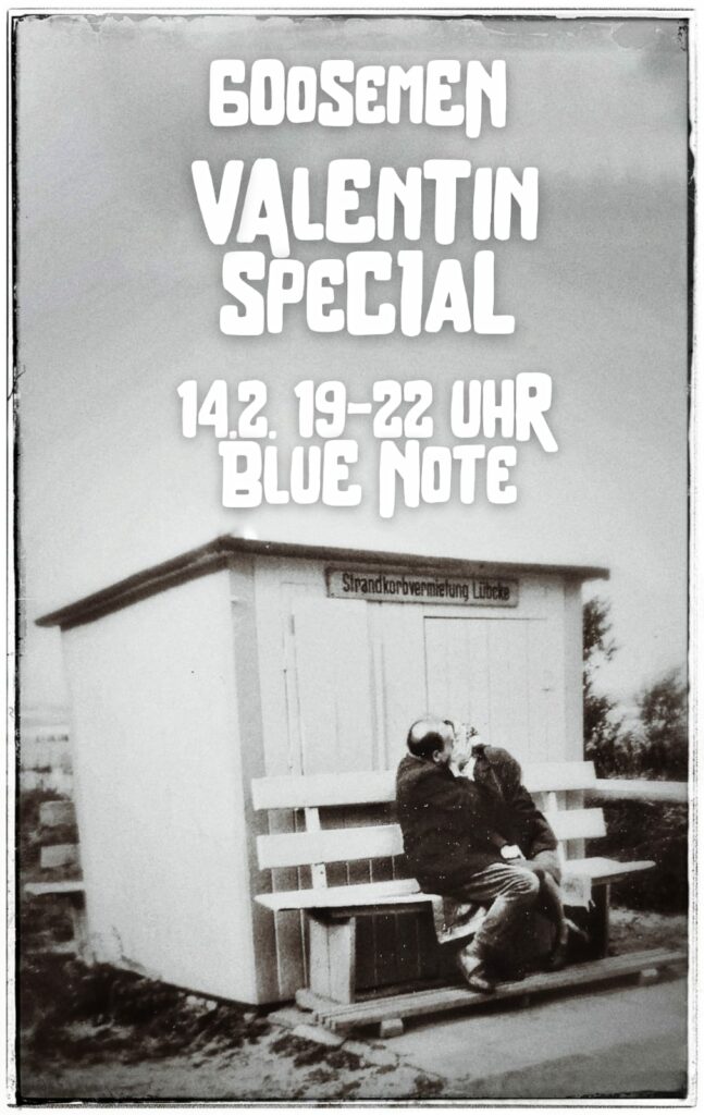 Valentines Day mit Goosman & Goosman