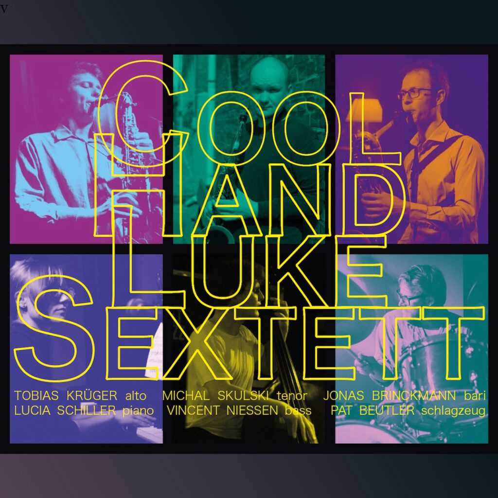 Cool Hand Luke Sextett